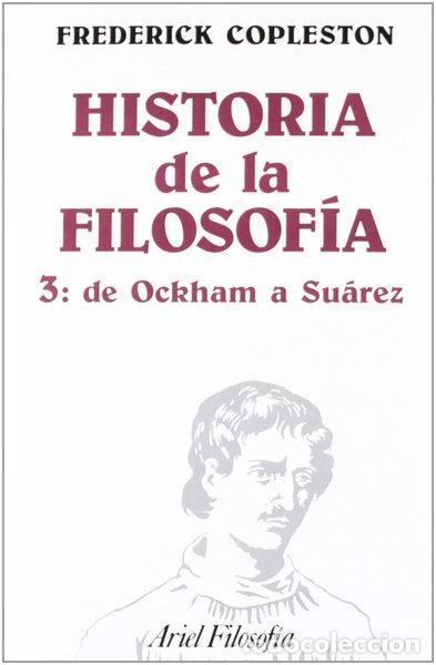 Libros: Historia de la filosof&iacute;a, III. De Ockham a Su&aacute;rez- 9788434487239