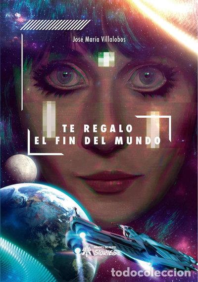 Libros: Te regalo el fin del mundo- 9788417649395