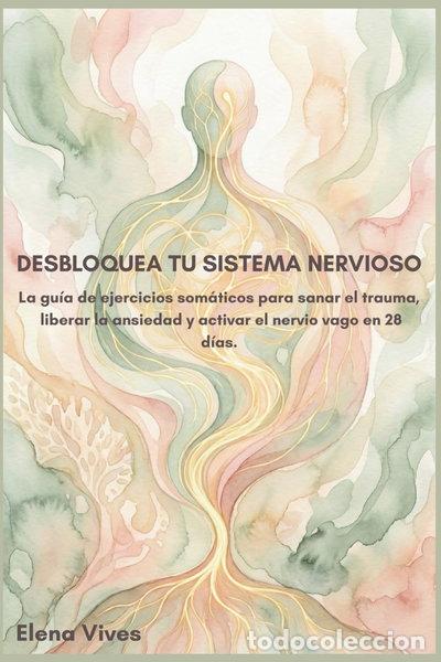Libros: Desbloquea tu sistema nervioso- 9798243129558