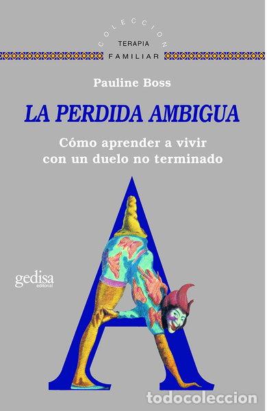 books: La p&eacute;rdida ambigua- 9788474328462