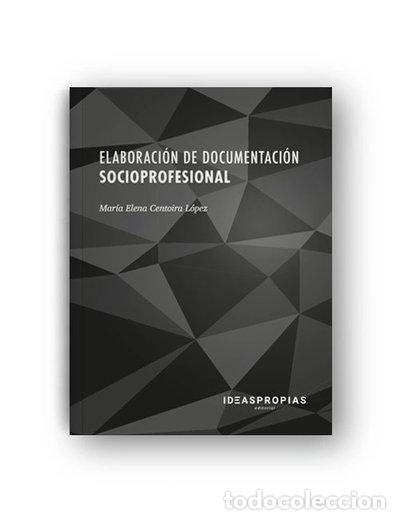 books: Elaboraci&oacute;n de documentaci&oacute;n socioprofesional- 9788498395655