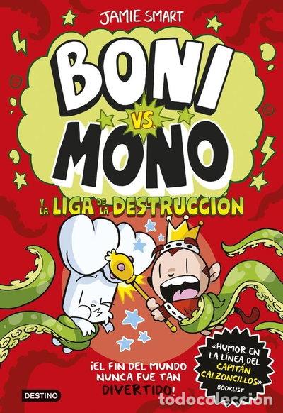 Libros: Boni vs. Mono 3. Boni vs. Mono y la Liga de la Destrucci&oacute;n- 9788408294016