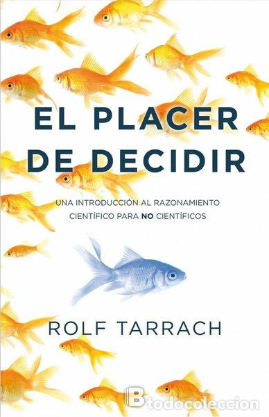 B&uuml;cher: El placer de decidir- 9788466659079