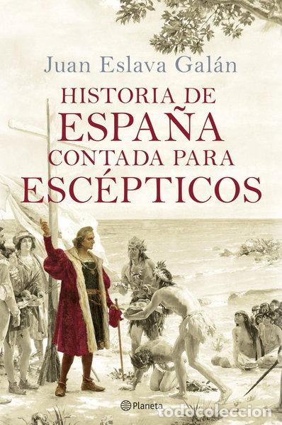 Libri di seconda mano: Historia de Espa&ntilde;a contada para esc&eacute;pticos- 9788408289067