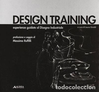 Libros: Design training. Esperienze guidate al disegno industriale- 9788881257027