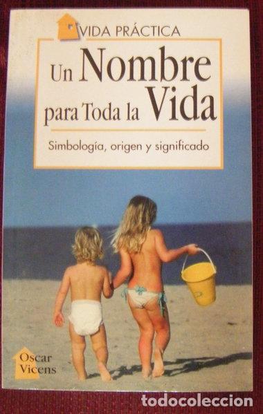 Libros: Un nombre para toda la vida- 9788482383194
