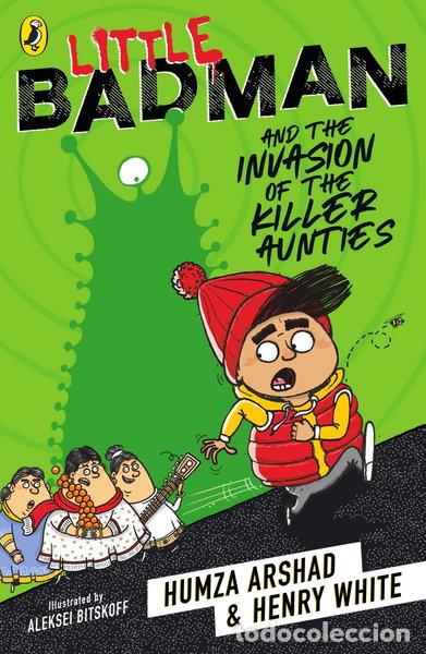 books: Little Badman and the Invasion of the Killer Aunties- 9780241340608