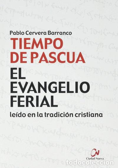 Libri di seconda mano: El Evangelio ferial en la tradici&oacute;n cristiana. Tiempo de Pascua- 9788497154581