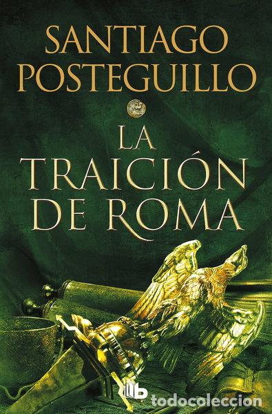 Libros: La traici&oacute;n de Roma- 9788413143606