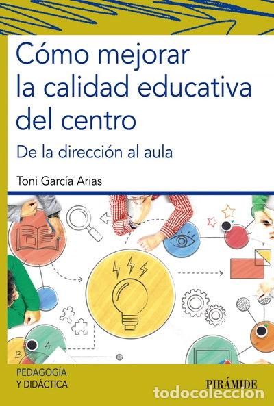 Libri di seconda mano: C&oacute;mo mejorar la calidad educativa del centro- 9788436843002