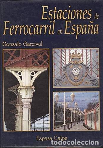 Libros: Estaciones de ferrocarril en Espa&ntilde;a- 9788423993000