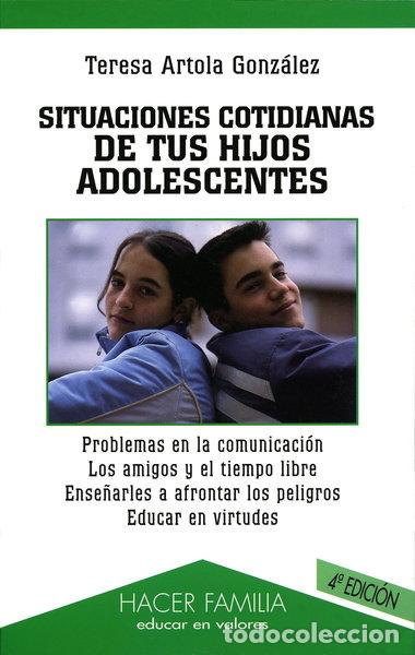 Libros: Situaciones cotidianas de tus hijos adolescentes- 9788482396514
