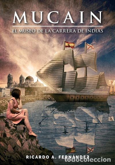 Libros: MUCAIN El Museo de la Carrera de Indias- 9788409110124