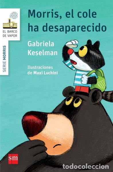 Libros: Morris, el cole ha desaparecido- 9788467579789