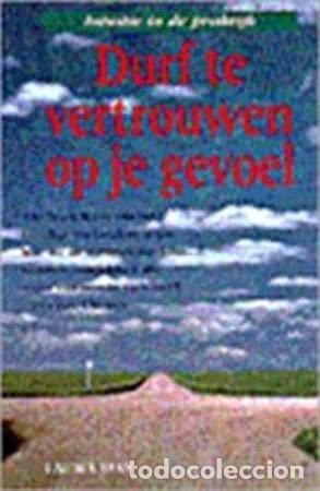 Libros: Durf te vertrouwen op je gevoel: intu&iuml;tie in de praktijk- 9789055014194