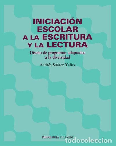 Libros: Iniciaci&oacute;n escolar a la escritura y la lectura- 9788436814965
