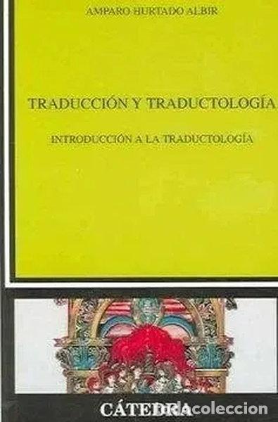 B&uuml;cher: Traducci&oacute;n y Traductolog&iacute;a- 9788437619415