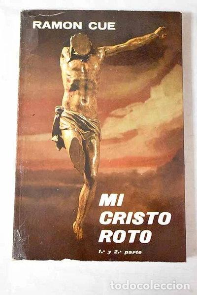 Livres: Mi Cristo roto- 9788440036148