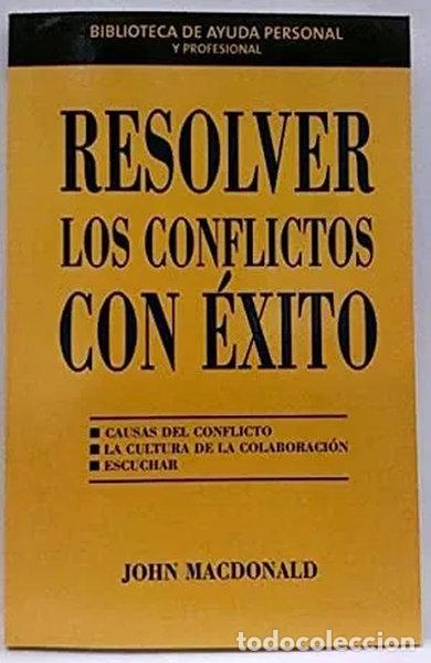 Libros: Resolver los conflictos con &eacute;xito- 9788467412697