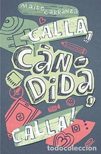 books: Calla, C&agrave;ndida, calla!- 9788466143677