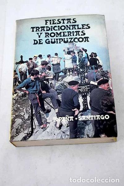 Libros: Fiestas tradicionales y romer&iacute;as de Guip&uacute;zcoa- 9788471480118