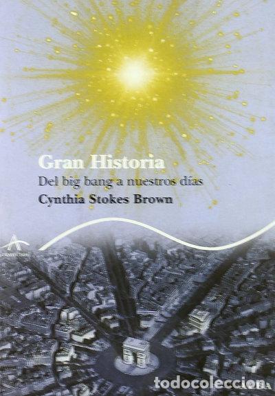 Libros: Gran historia: Del big bang a nuestros d&iacute;as- 9788484284413