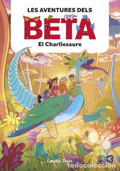 B&uuml;cher: Les aventures dels Beta 2. El Charliesaure- 9788413899756