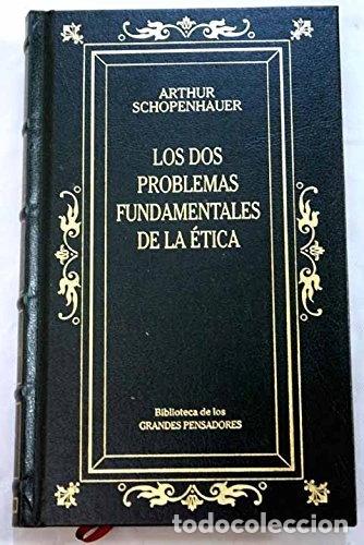 B&uuml;cher: Los dos problemas fundamentales de la &eacute;tica- 9788447328499