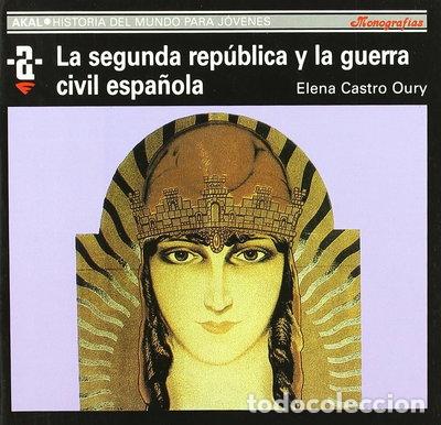 Libros: La II Rep&uacute;blica y la guerra civil espa&ntilde;ola- 9788446002161