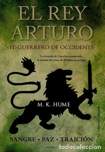 Libros: El rey Arturo. El Guerrero de Occidente- 9788420673783