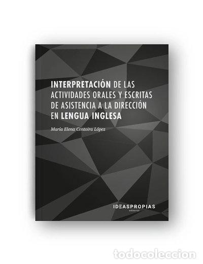 Libri di seconda mano: Interpretaci&oacute;n de las actividades orales y escritas de asistencia a la direcc...- 9788498395464