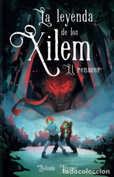Livres: La Leyenda de los Xilem. El Renacer- 9798374201215
