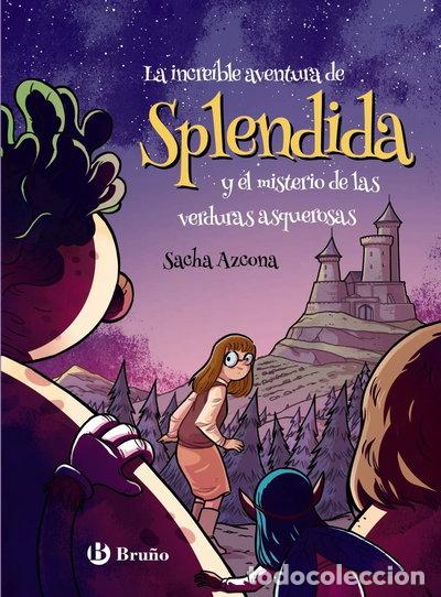 Livres: La incre&iacute;ble aventura de Spl&eacute;ndida y el misterio de las verduras asquerosas- 9788469628430