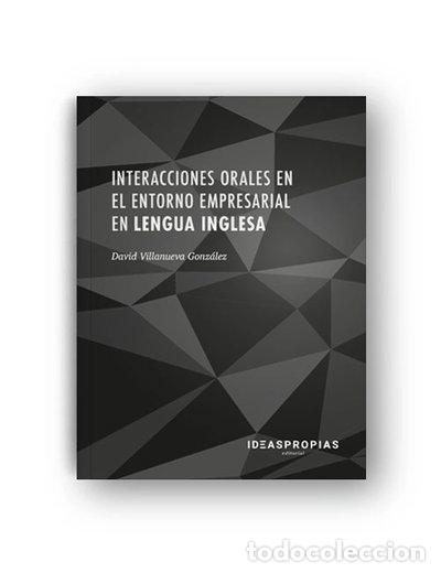 Libros: Interacciones orales en el entorno empresarial en lengua inglesa- 9788498395648
