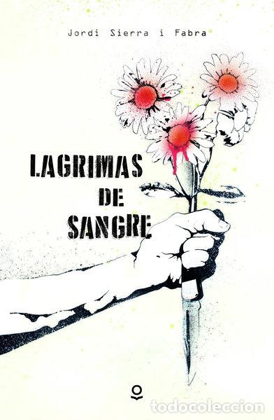 Libros: L&aacute;grimas de sangre- 9788491221852