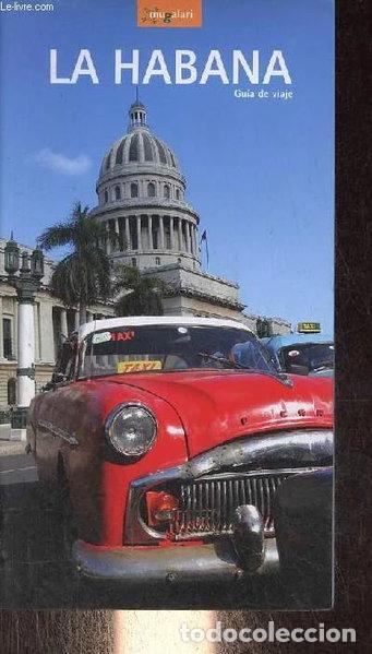 Libros: La Habana: Gu&iacute;a de viaje- 9788495663344
