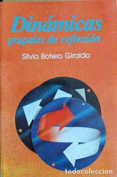 Libri di seconda mano: Din&aacute;micas grupales de reflexi&oacute;n- 9789586070119