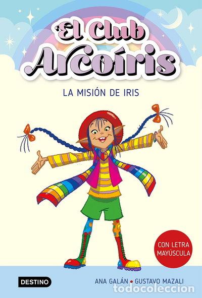 Libros: El club Arco&iacute;ris 1. La misi&oacute;n de Iris- 9788408271901 - Foto 1