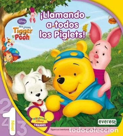 Livres: Mis amigos Tigger y Pooh. &iexcl;Llamando a todos los Piglets!. Lectura Nivel 1- 9788444141695