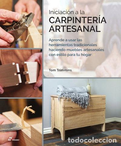 Libri di seconda mano: Iniciaci&oacute;n a la carpinter&iacute;a artesanal- 9788419220356