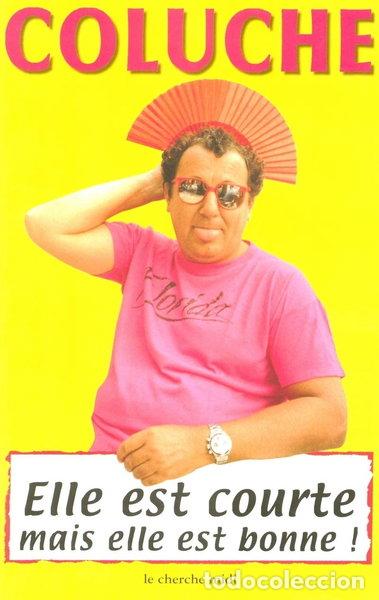 Livres: Elle est courte mais elle est bonne !- 9782862748078