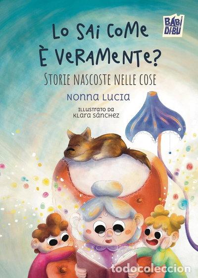 Livros em segunda m&atilde;o: Lo sai come &egrave; veramente? Storie nascoste nelle cose- 9791387735227