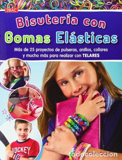 Libros: Bisuter&iacute;a con gomas el&aacute;sticas- 9788498744057