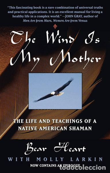 B&uuml;cher: The Wind Is My Mother: The Life and Teachings of a Native American Shaman- 9780425161609