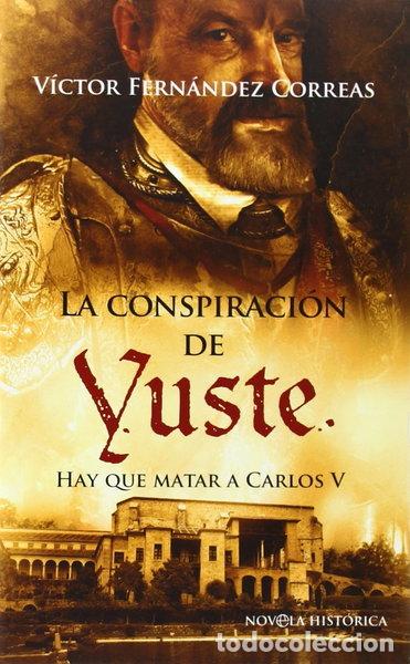 books: La conspiraci&oacute;n de Yuste- 9788497348416