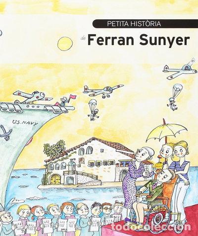Libros: Petita hist&ograve;ria de Ferran Sunyer- 9788499795850