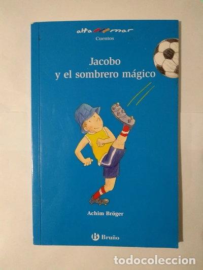 B&uuml;cher: Jacobo y el sombrero m&aacute;gico- 9788421662854
