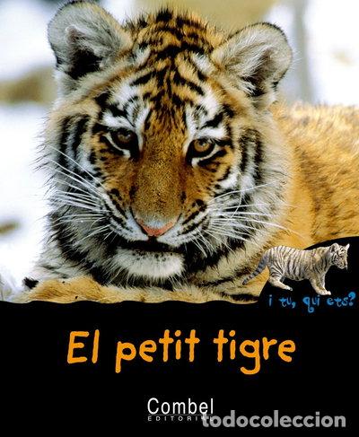Libros: El petit tigre- 9788498251272