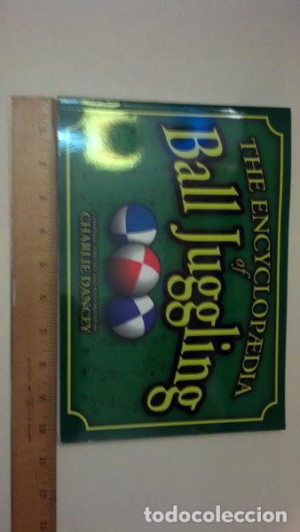 Libros: Charlie Dancey's Encyclopaedia of Ball Juggling- 9781898591139