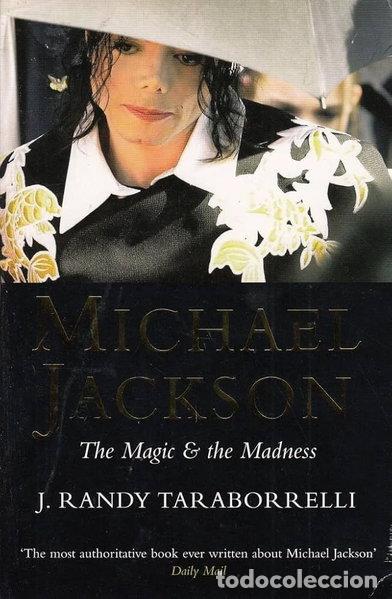 Livres: Michael Jackson: The Magic and the Madness- 9780283073793